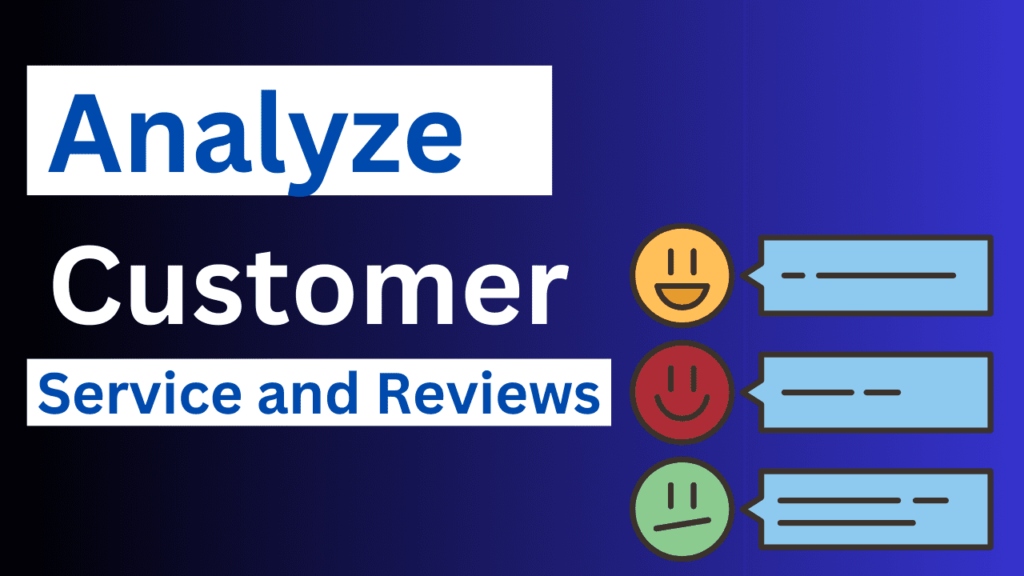 Analyze-Their-Customer-Service-and-Reviews