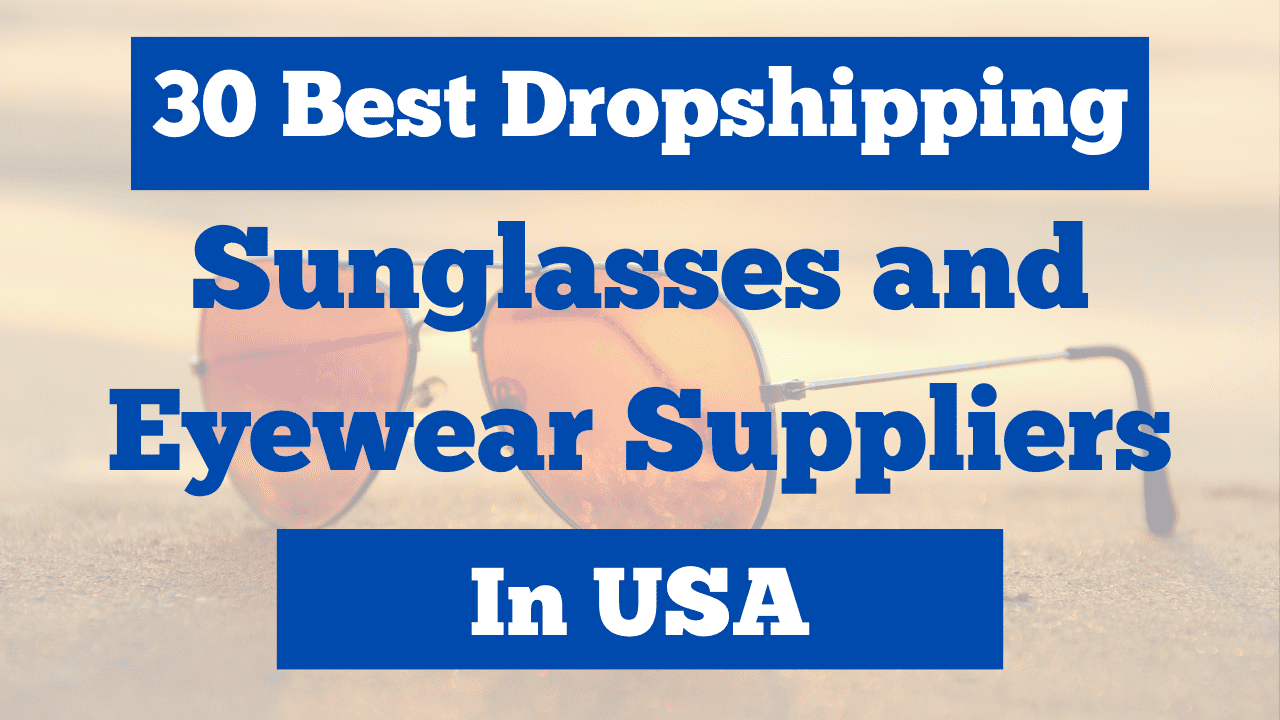 best dropshipping sunglasses suppliers