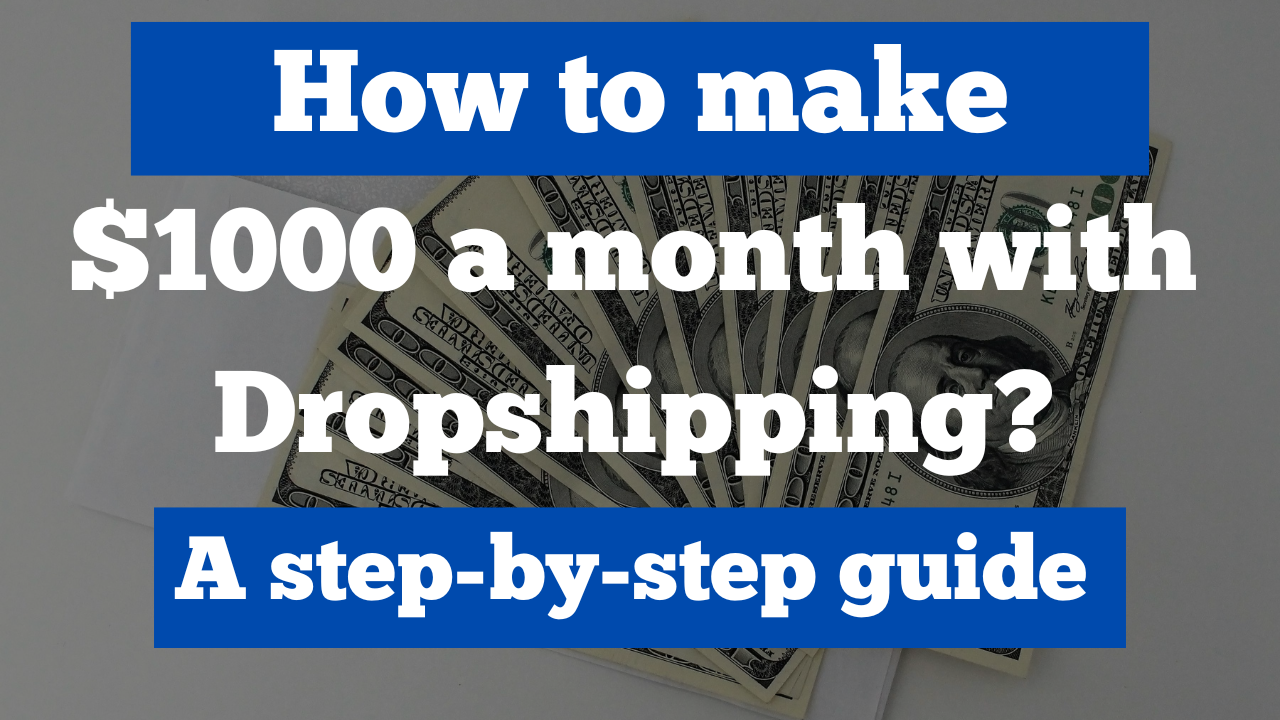 how to make $1000 a month with dropshipping?