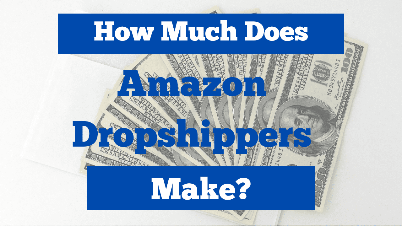 how much does amazon dropshippers make